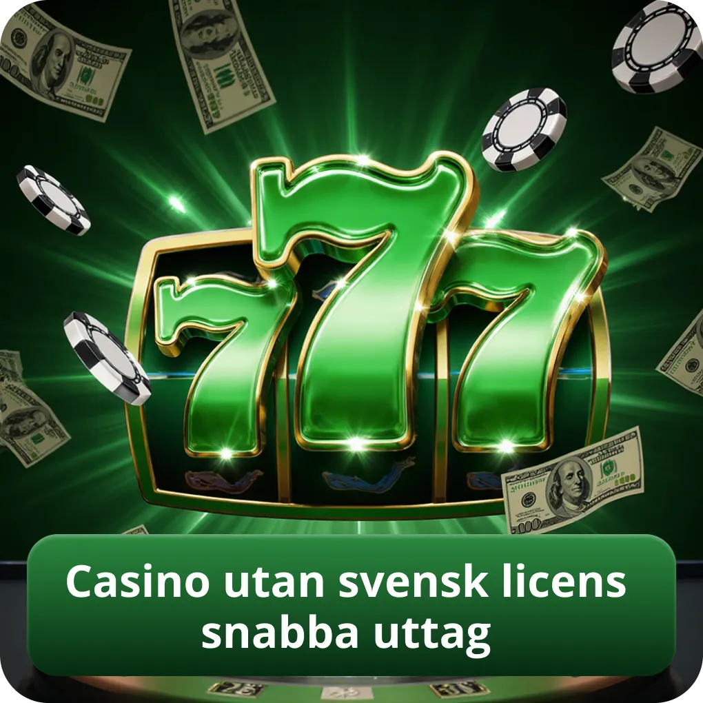Casino utan svensk licens snabba uttag