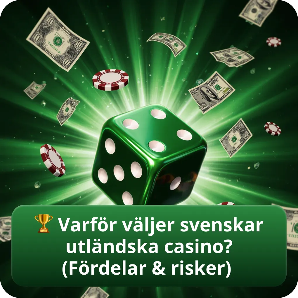 Varför väljer svenskar utländska casino — fördelar och risker
