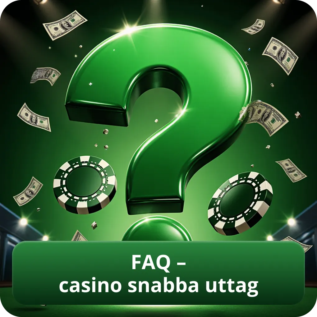 FAQ – casino snabba uttag