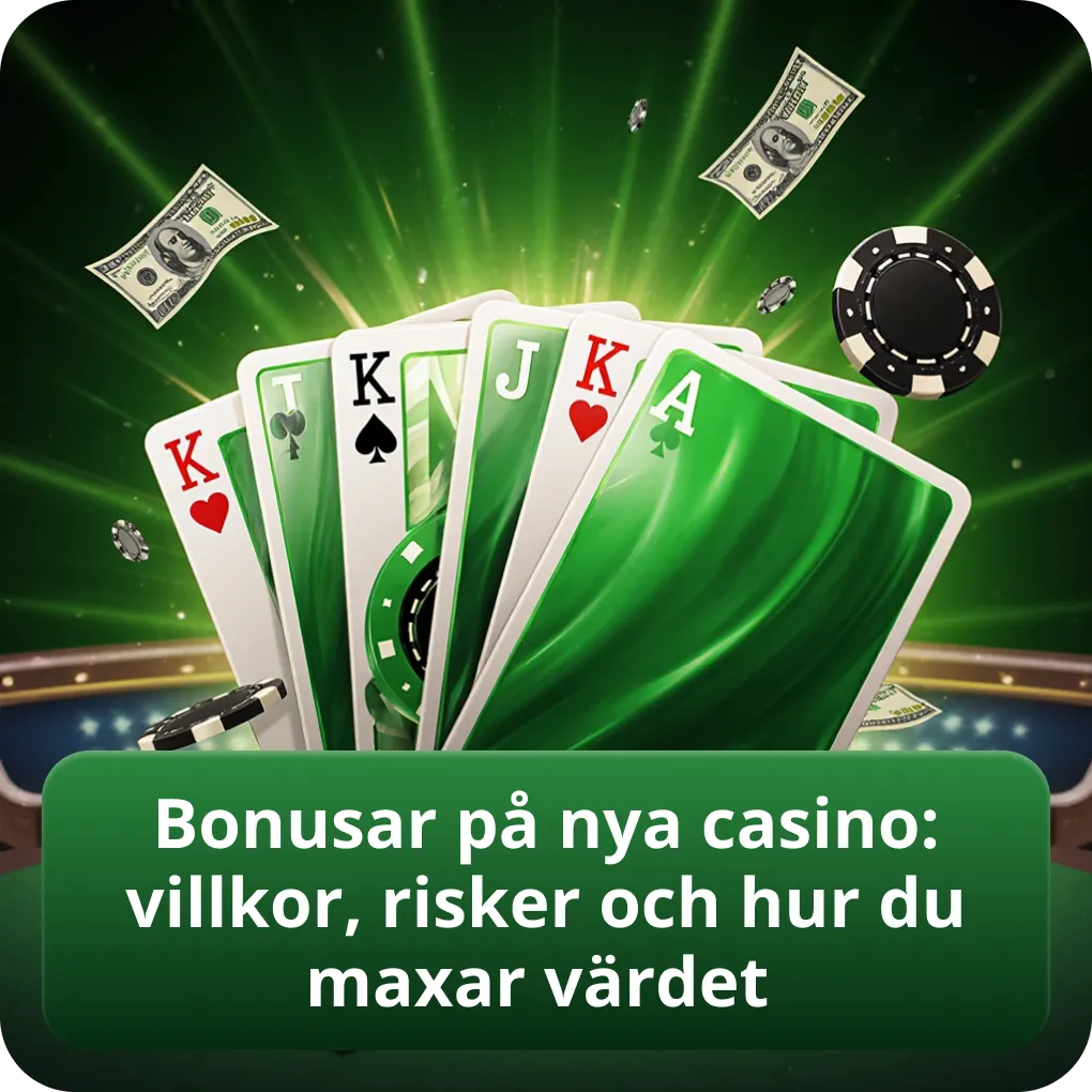 Bonusar på nya casino: villkor, risker och hur du maxar värdet